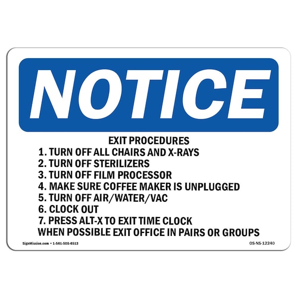 OSHA, Exit Procedures 1. Turn Off All Chairs And, 18in X 12in Rigid Plastic, 12"W, 18" L, Landscape